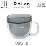 KOKUBO Polka �_�u���E�H�[���}�O 420ml �O���[ AS������ ���v�ۍH�Ə�